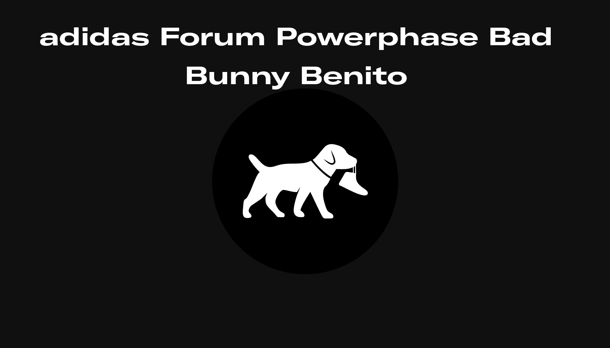 adidas Forum Powerphase Bad Bunny Benito, Raffles and Release Date